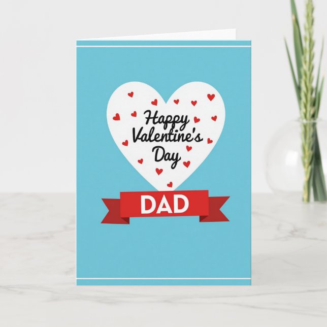 Happy Valentines Day Dad Card (Front)