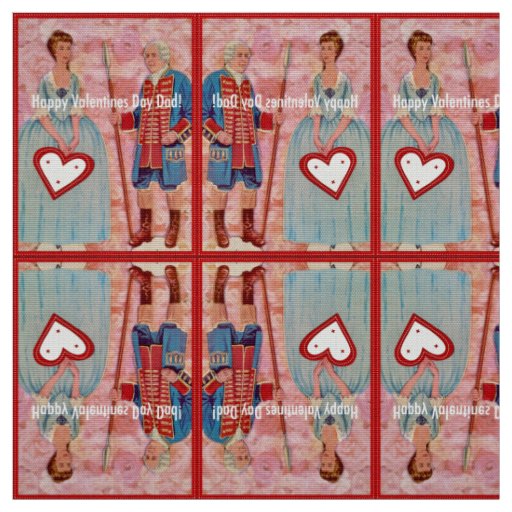 Happy Valentines Day Dad Fabric