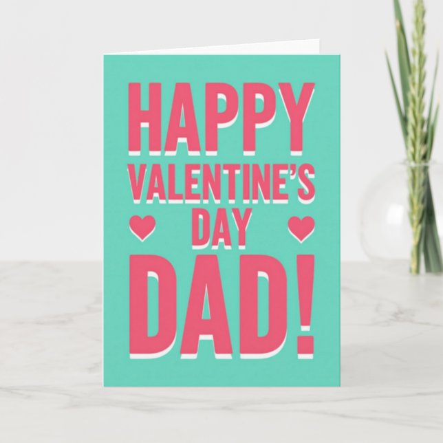 Happy Valentines Day Dad Heart Card (Front)