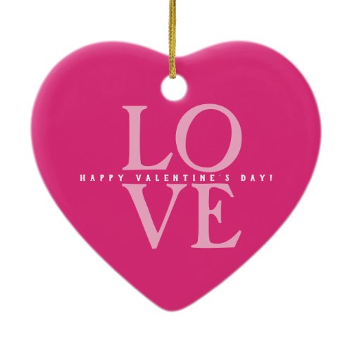 Happy Valentine's Day Elegant Love Romantic pink Ceramic Ornament