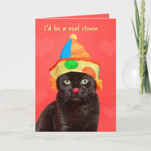Happy Valentines Day For Anyone Funny Cat in Clown Holiday Card