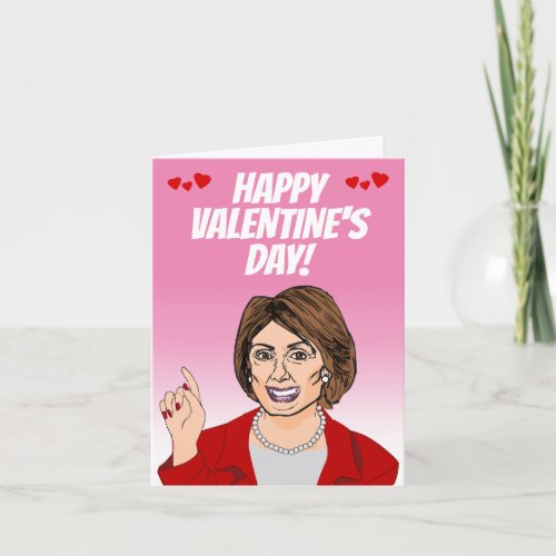 Happy Valentines Day from Nancy Pelosi Card