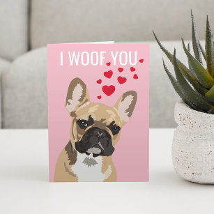 Happy Valentines Day From the Dog   French Bulldog Card
