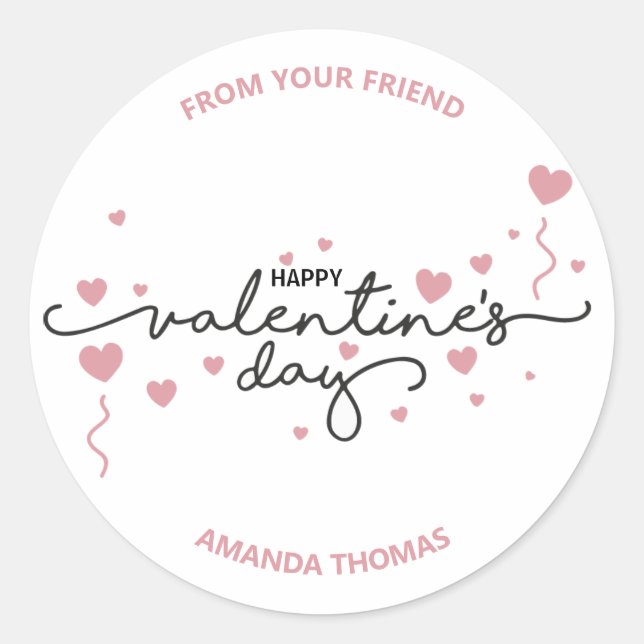 Happy valentine's day from your friend classic round sticker (Front)