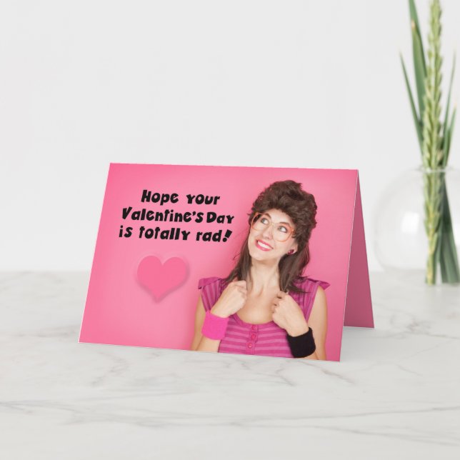 Happy Valentine's Day Funny 80's Woman Humor Holiday Card (Front)