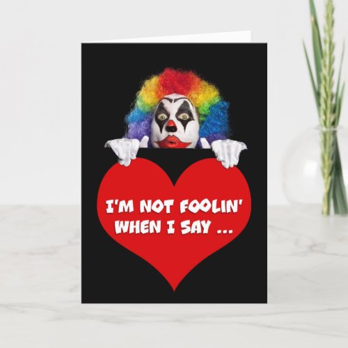Happy Valentines Day Funny Clown Humor Holiday Card