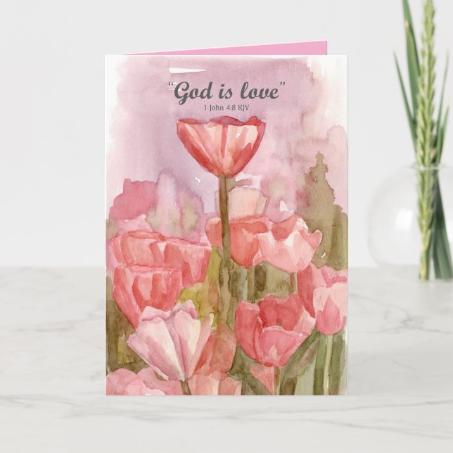Happy Valentine's Day God is Love Scripture Tulips Card (Front)
