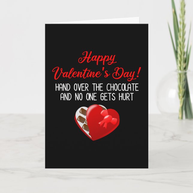Happy Valentine's Day! Hand Over The Chocolate Card (Front)