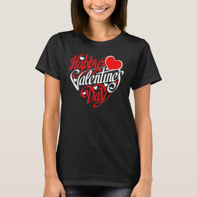 Happy Valentines Day Heart Love Valentine Men Wome T-Shirt (Front)