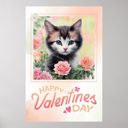 Happy Valentines Day Kitten Peach Pink Roses Poster