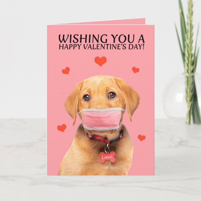 Happy Valentine's Day Labrador in Face Mask Humor Holiday Card (Front)