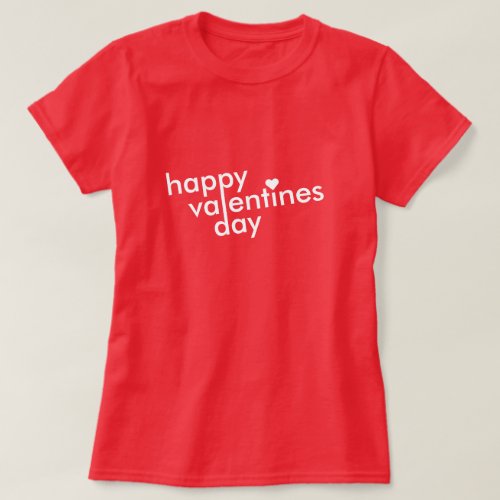 Happy Valentines Day  Love Heart Modern Stylish T_Shirt