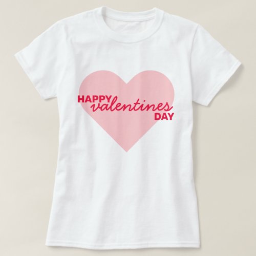 Happy Valentines Day  Love Heart Modern Trendy T_Shirt