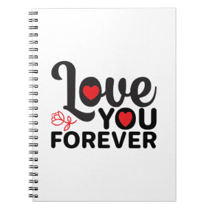 Happy Valentine's Day -Love You Forever Images    Notebook