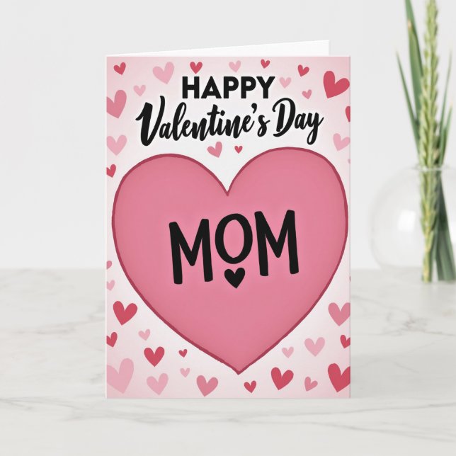 Happy Valentines Day Mom Card (Front)