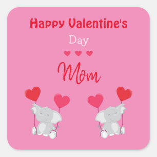 Happy Valentine's Day Mom elephant Square Sticker
