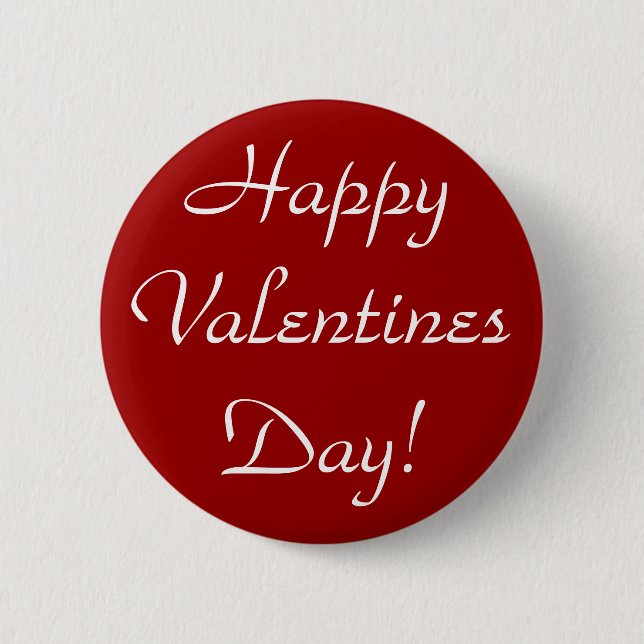 Happy Valentines Day! Pinback Button (Front)