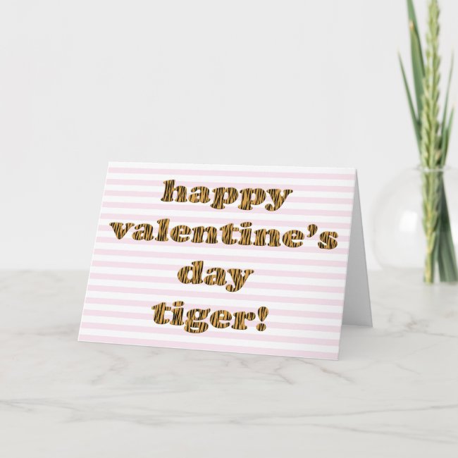Happy Valentine's Day | Pink Stripes & Tiger Print