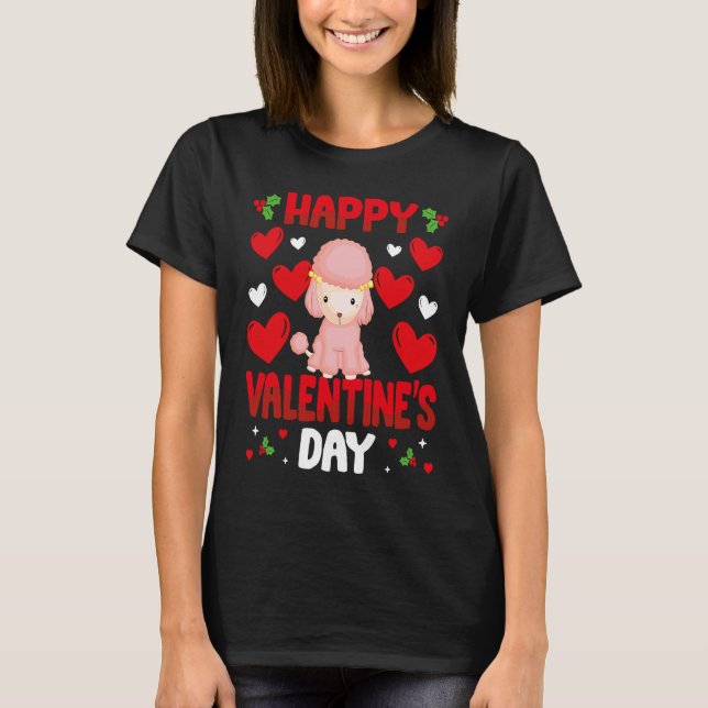 Happy Valentines Day Poodle Heart Love Animal   1 T-Shirt (Front)