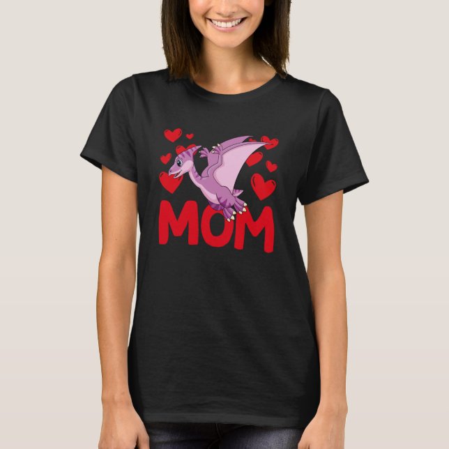 Happy Valentine's Day Pterodactyl Mom Mothers Day  T-Shirt (Front)