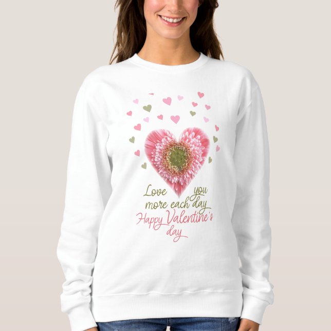 Happy valentine's day sweatshirt (Front)