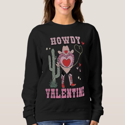 Happy Valentines Day Sweatshirt