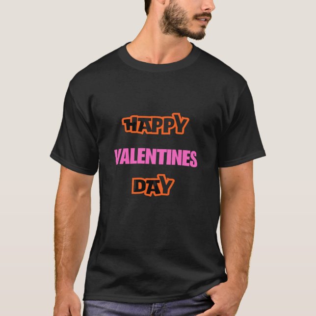 Happy Valentine's day T-Shirt (Front)