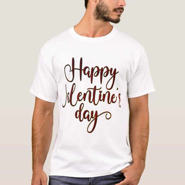 Happy Valentines day T-Shirt (Front)
