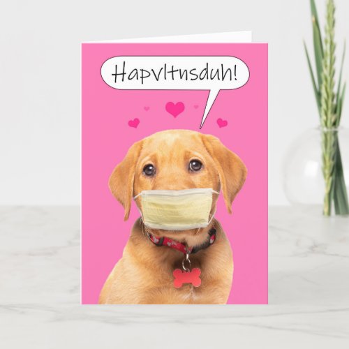 Happy Valentines Day Talking Puppy in Face Mask Holiday Card