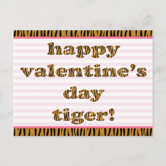 Happy Valentine's Day Tiger! Stripes & Tiger Print Postcard