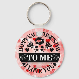 Happy Valentine's Day To Me I Love You-58771 Keychain