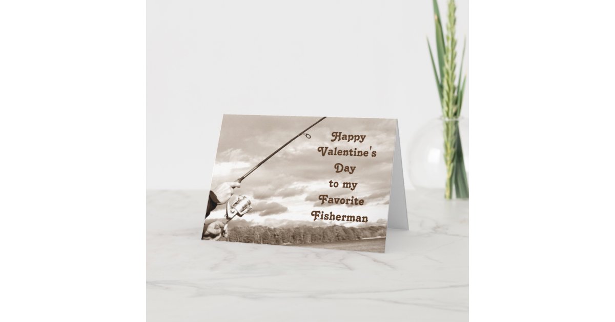 HAPPY *VALENTINE'S DAY* TO MY *FAVORITE FISHERMAN* CARD | Zazzle