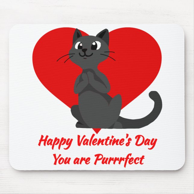 Happy Valentine's day You are Purrrfect cute cat k Mouse Pad (Front)