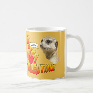 Happy Valentines Meerkat Cust. Writing Coffee Mug