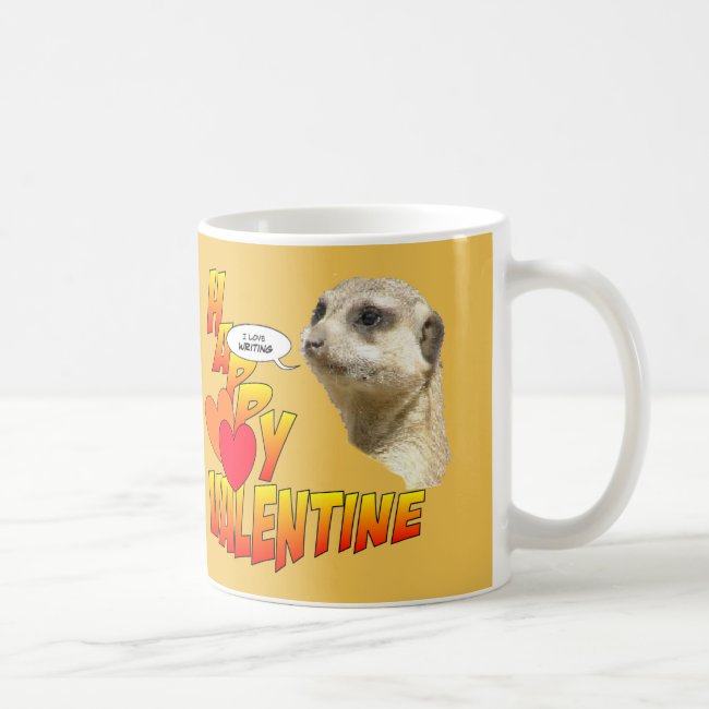 Happy Valentines Meerkat Cust. Writing Coffee Mug