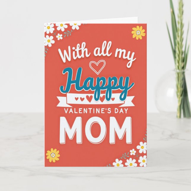 Happy Valentines Mom Floral Hearts Card (Front)