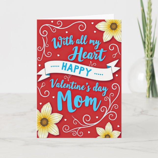 Happy Valentines Mom With Heart Card (Front)