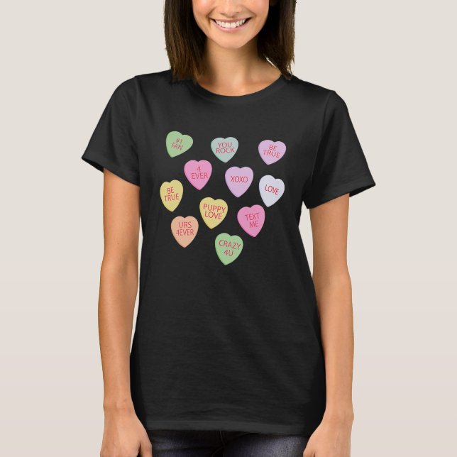 Happy Valentineu2019s Day Candy Conversation Heart T-Shirt (Front)