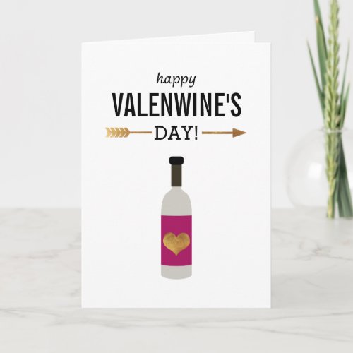 Happy Valenwines Day with Bottle of Wine Holiday Card