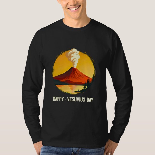 Happy Vesuvius Day T-Shirt (Front)