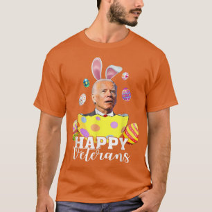 Happy Veterans Funny Joe Biden Easter Holiday Vint T-Shirt