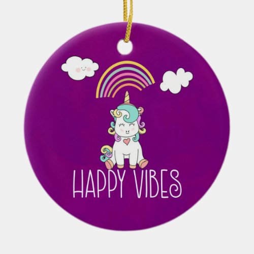 Happy Vibes Typography Awesome Rainbow  Unicorn Ceramic Ornament