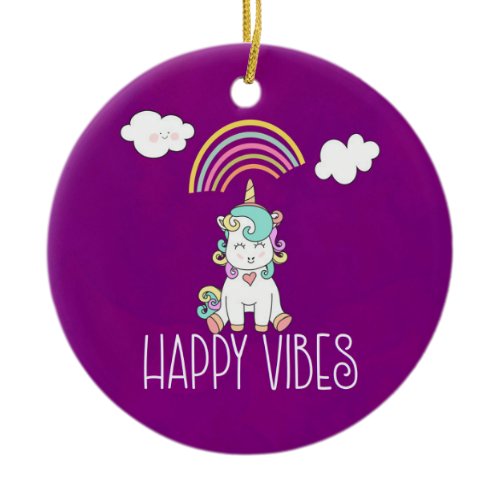 Happy Vibes Typography Awesome Rainbow &amp; Unicorn Ceramic Ornament