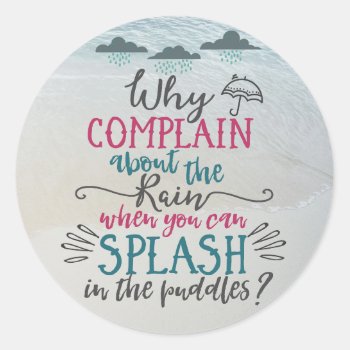 Happy Vibes Typography Rainy Day Quote Classic Round Sticker by MaeHemm at Zazzle