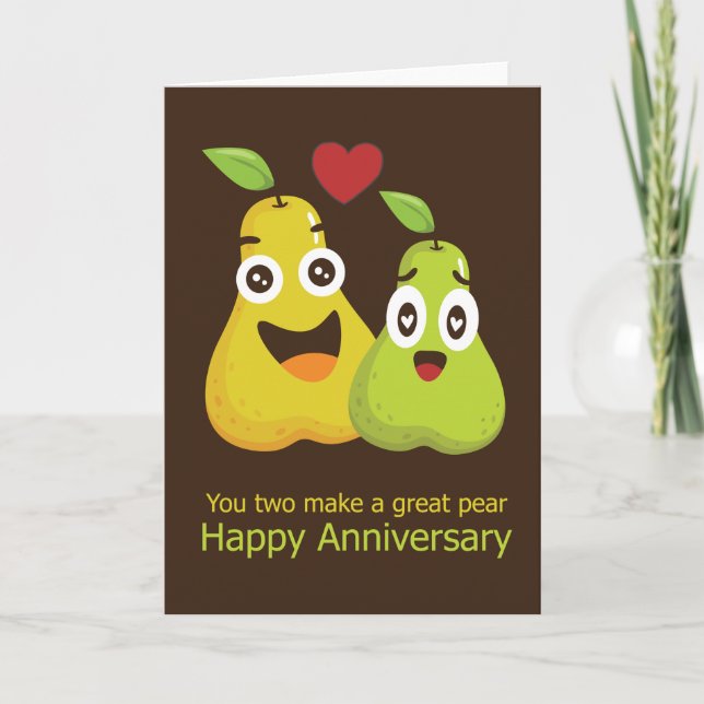 Happy Wedding Anniversary Great Pear Humor Card (Front)