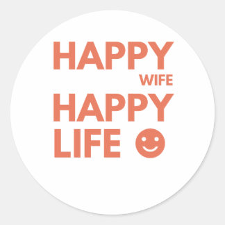 Happy Wife, Happy Life – Funny Marriage Quote Classic Round Sticker