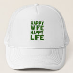 Happy wife happy life trucker hat<br><div class="desc">Happy wife happy life</div>