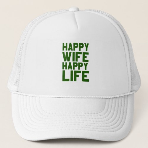 Happy wife happy life trucker hat