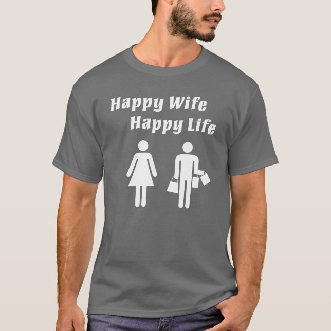 Happy Wife Happy Life White T-Shirt (Front)