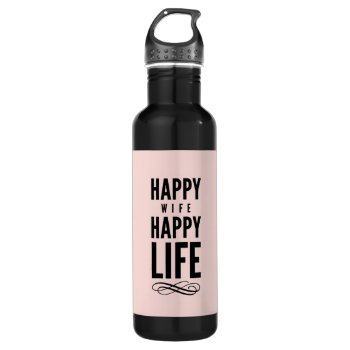 Happy Wife Typographic Quote Pink Stainless Steel Water Bottle by ArtOfInspiration at Zazzle